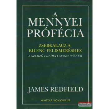   James Redfield - A mennyei prófécia - Zsebkalauz a kilenc felismeréshez