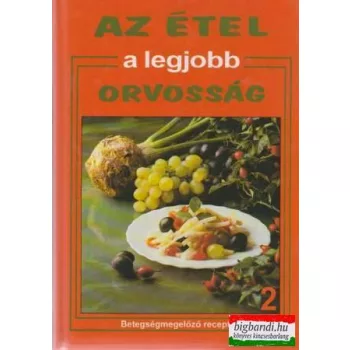   Hargitai György - Az étel a legjobb orvosság 2. - betegségmegelőző receptek