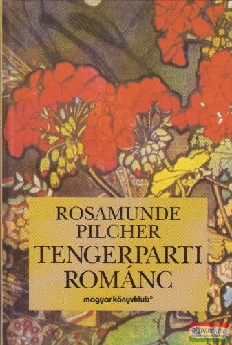 Rosamunde Pilcher - Tengerparti románc