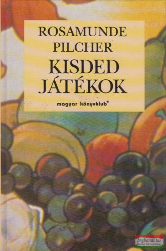 Rosamunde Pilcher - Kisded játékok