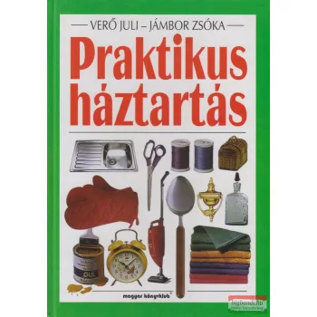 Verő Juli, Jámbor Zsóka - Praktikus háztartás