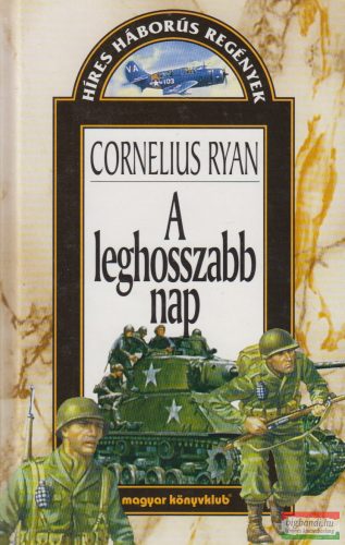 Cornelius Ryan - A leghosszabb nap