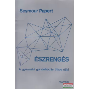 Seymour Papert - Észrengés
