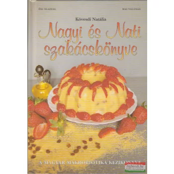 Kövesdi Natália - Nagyi és Nati szakácskönyve 