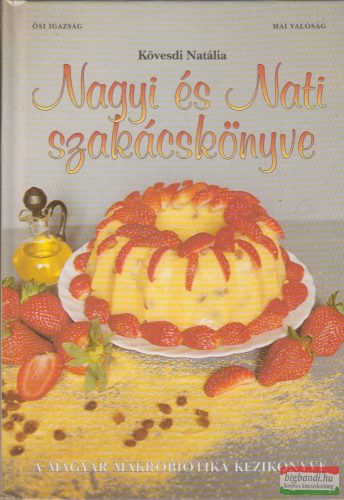 Kövesdi Natália - Nagyi és Nati szakácskönyve 