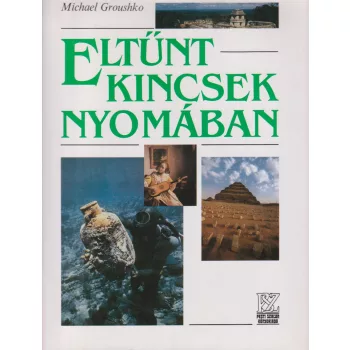 Michael Groushko - Eltűnt kincsek nyomában