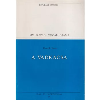 Henrik Ibsen - A vadkacsa
