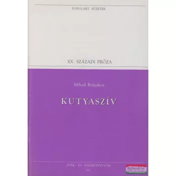 Mihail Bulgakov - Kutyaszív