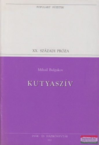 Mihail Bulgakov - Kutyaszív