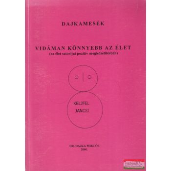   Dajka Miklós - Vidáman könnyebb az élet (dedikált példány)