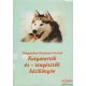 Mélypatakiné Rottenstein Gertrud - Kutyatartók és - tenyésztők kézikönyve