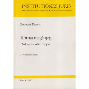 Dr. Benedek Ferenc - Római magánjog