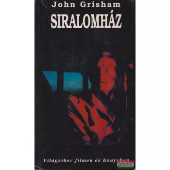 John Grisham - Siralomház