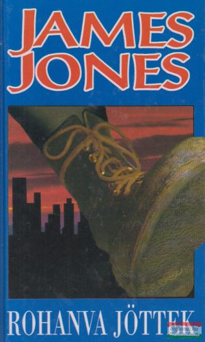 James Jones - Rohanva jöttek I-II.