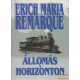 Erich Maria Remarque - Állomás a horizonton