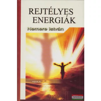 Nemere István - Rejtélyes energiák