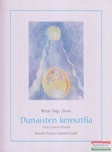 Berze Nagy János - Dunaisten keresztfia