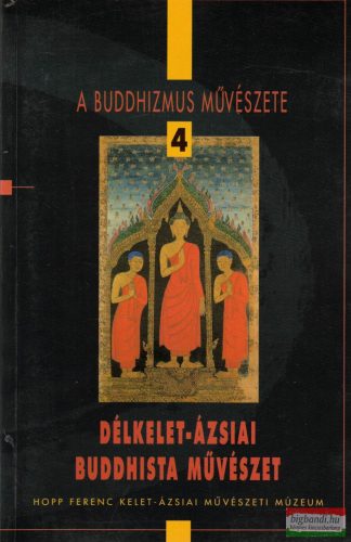Fajcsák Györgyi, Renner Zsuzsanna - Délkelet-ázsiai buddhista művészet