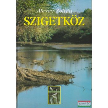 Alexay Zoltán - Szigetköz