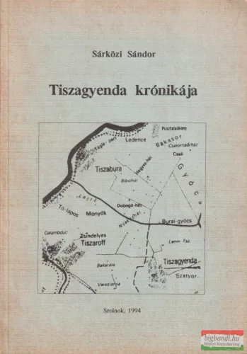 Sárközi Sándor - Tiszagyenda krónikája