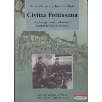 Barthó Zsuzsanna, Tyekvicska Árpád - Civitas Fortissima