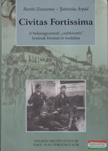 Barthó Zsuzsanna, Tyekvicska Árpád - Civitas Fortissima