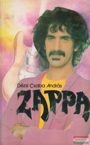 Dézsi Csaba András - Frank Zappa