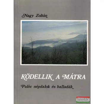 Nagy Zoltán - Ködellik a Mátra