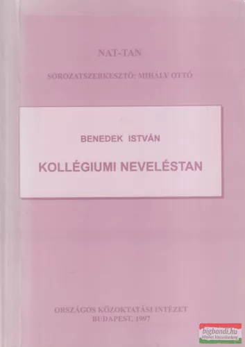 Benedek István - Kollégiumi neveléstan
