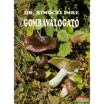 Dr. Rimóczi Imre - Gombaválogató