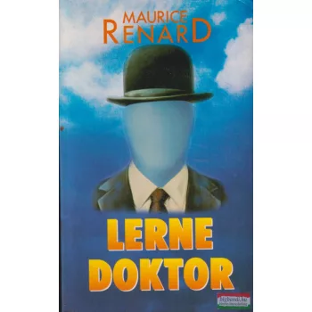 Maurice Renard - Lerne doktor
