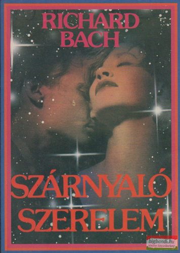 Richard Bach - Szárnyaló szerelem