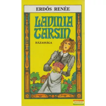 Erdős Renée - Lavinia Tarsin házassága