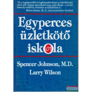   Spencer Johnson, M.D.-Larry Wilson - Egyperces üzletkötő iskola