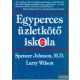 Spencer Johnson, M.D.-Larry Wilson - Egyperces üzletkötő iskola