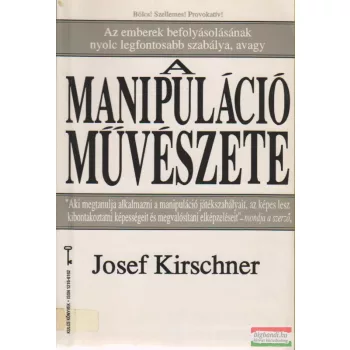 Josef Kirschner - A manipuláció művészete
