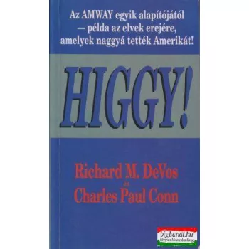Richard M. DeVos - Charles Paul Conn - Higgy!
