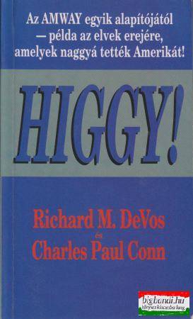 Richard M. DeVos - Charles Paul Conn - Higgy!