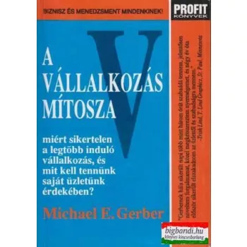 Michael E. Gerber - A vállalkozás mítosza