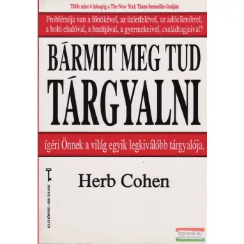 Herb Cohen - Bármit meg tud tárgyalni