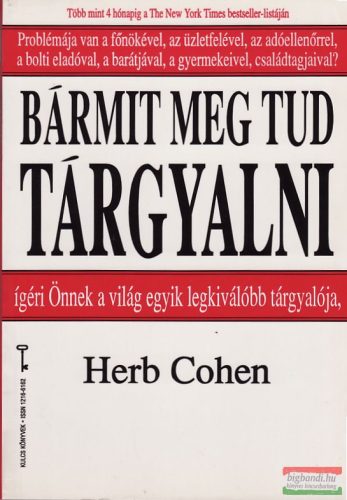 Herb Cohen - Bármit meg tud tárgyalni