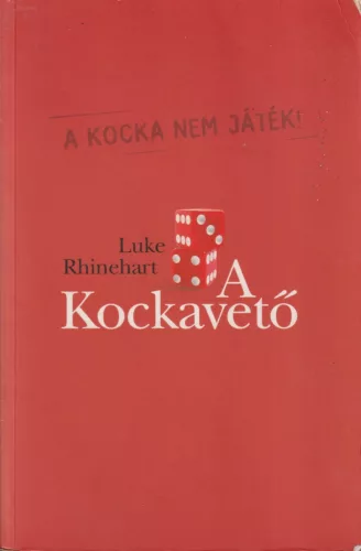 Luke Rhinehart - A Kockavető