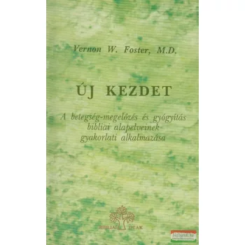 Vernon W. Foster, M.D. - Új kezdet