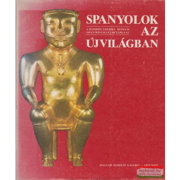 Rubovszky Éva szerk. - Spanyolok az Újvilágban
