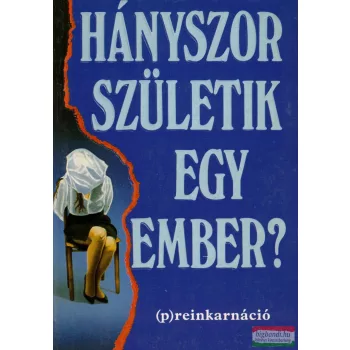   Helen Wambach - Hányszor születik egy ember? - (p)reinkarnáció