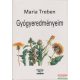 Maria Treben - Gyógyeredményeim