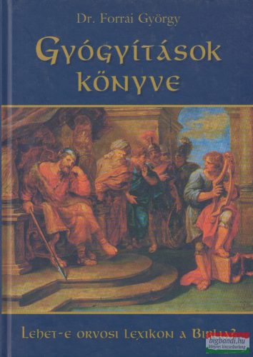 Dr. Forrai György - Gyógyítások könyve