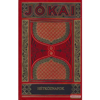 Jókai Mór - Hétköznapok