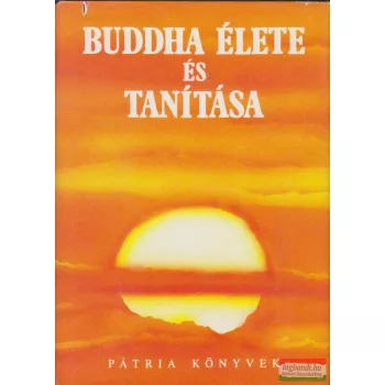 Buddha élete és tanítása