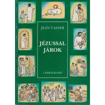 Jean Vanier - Jézussal járok